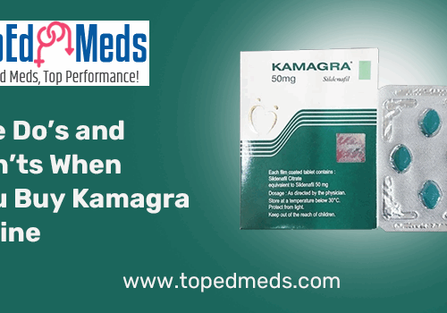 The Do’s and Don’ts When You Buy Kamagra Online